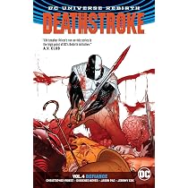 Deathstroke Vol. 1: The Professional (Rebirth) : Priest