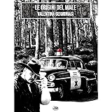 Le origini del male
