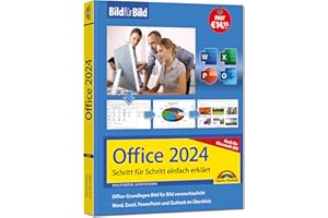 Office 2024 und Microsoft 365: Bild für Bild erklärt - Word, Excel, PowerPoint und Outlook - Komplett in Farbe - Perfekt für Einsteiger und Fortgeschrittene