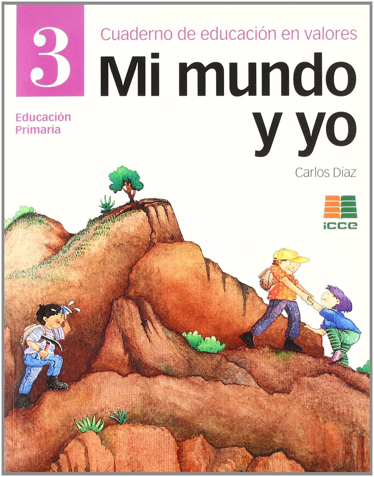 Mi mundo y yo, Educación en valores, 3 Educación Primaria. Cuaderno