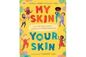 My Skin, Your Skin: Let's talk about race, racism and empowerment