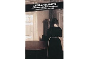 A Beleaguered City And Other Tales Of The Seen And The Unseen (Canongate Classics)