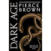 Dark Age: Red Rising Series 5 - The Sunday Times Bestseller