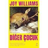Diğer &Ccedil;ocuk: &ldquo;Williams, Nobel Edebiyat &Ouml;d&uuml;l&uuml; i&ccedil;in sıradaki isim olmalı.&rdquo; Kirkus