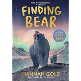 Finding Bear: An irresistible animal adventure &ndash; the unmissable follow-up to the award-winning THE LAST BEAR (April Wood, 2)