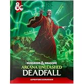Dungeons &amp; Dragons Arcana Unleashed: Deadfall | Libro de campa&ntilde;a de Aventura de D&amp;D