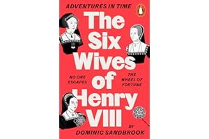 Adventures in Time: The Six Wives of Henry VIII