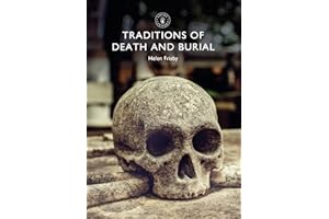 Traditions of Death and Burial (Shire Library, Band 863)
