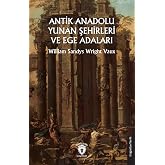 Ancient Anatolian Cities and Aegean Islands