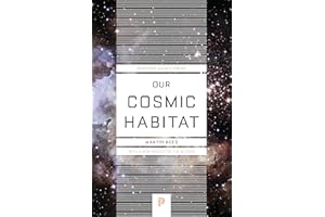 Our Cosmic Habitat: New Edition (Princeton Science Library)
