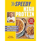 Speedy High Protein: Filling, slimming & low-calorie meals under 30 minutes: 2
