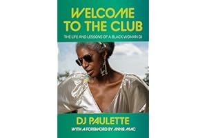 Welcome to the club: The life and lessons of a Black woman DJ