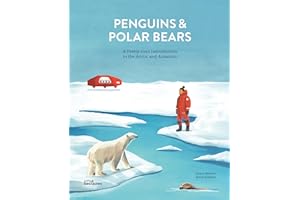 Penguins and Polar Bears: A Pretty Cool Introduction to the Arctic and Antarctic
