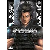 Final Fantasy VII Rebirth: Material Ultimania