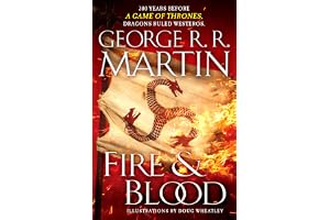 Fire & Blood: 300 Years Before a Game of Thrones (Dragons Ruled Westeros) Hardcover