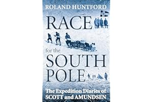 Race for the South Pole: The Expedition Diaries of Scott and Amundsen