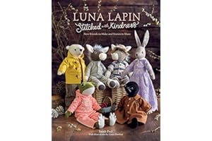 Luna Lapin Stitched With Kindness: New friends to make and stories to share: 5