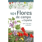 101 Flores De Campo De Espa&ntilde;a - Que Hay Que Conocer (Minigu&iacute;a de campo)