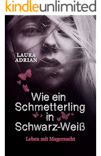 Wie Viel Wiegt Mein Leben Warum Wir Bei Magersucht Uber Den Tellerrand Schauen Mussen Ebook Wesseling Antonia C Amazon De Kindle Shop