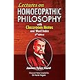 Lectures on Homoeopathic Philosophy with Classroom Notes & Word Index – 7th Edition
