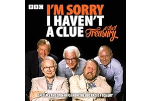 I'm Sorry I Haven't A Clue: A Third Treasury: Specials and spin-offs from the BBC Radio 4 comedy