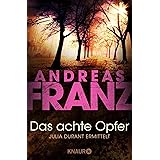 Das achte Opfer: Julia Durants 2. Fall (Julia Durant ermittelt, Band 2)