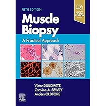 Muscle Biopsy: A Practical Approach, 5e : Dubowitz MD PhD FRCP