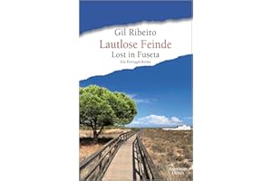 Lautlose Feinde: Lost in Fuseta. Ein Portugal-Krimi | Der perfekte Urlaubskrimi vom Nr. 1 SPIEGEL-Bestseller-Autor (Leander Lost ermittelt, Band 7)
