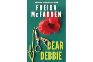 Dear Debbie: A Triumphant Psychological Thriller from the Author of The Housemaid Books