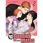 How My Daddies Became Mates Vol. 2