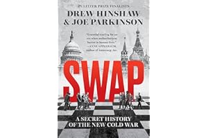 Swap: A Secret History of the New Cold War