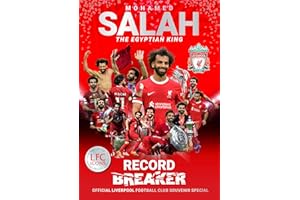 Mo Salah: Egyptian King: Liverpool Football Club tribute souvenir magazine 3 (Liverpool Football Club’s Official Icons)