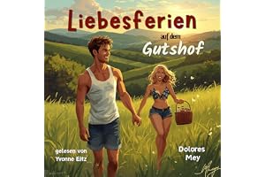 Liebesferien auf dem Gutshof: Liebe auf dem Gutshof - Band 1