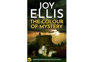 THE COLOUR OF MYSTERY a gripping crime thriller full of twists (Ellie McEwan Mysteries Book 2)