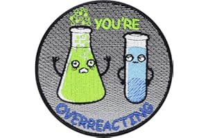 EXPRESS-STICKEREI Écusson Thermocollant Patch humoristique "You're overreacting" | Science Chimie réaction chimique Autocollant Cadeau | Application DIY à coudre/à repasser | Patch motards | 80x80mm