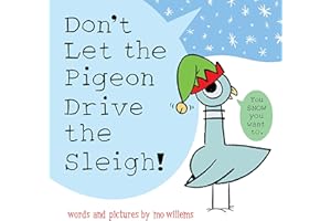 Don't Let the Pigeon Drive the Sleigh!