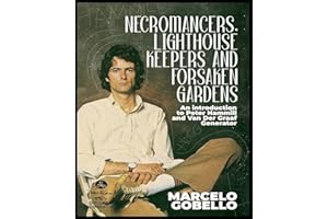 Necromancers, Lighthouse Keepers And Forsaken Gardens: An Introduction To Peter Hammill and Van Der Graaf Generator