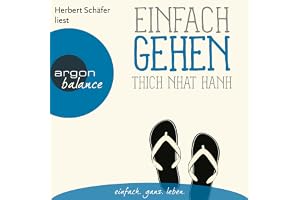 Einfach gehen: Basics der Achtsamkeit