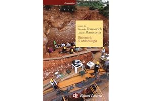 Dizionario di archeologia. Temi, concetti e metodi