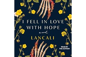 I Fell in Love with Hope: A Novel