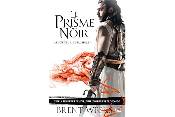 Le Porteur de lumière, Tome 1: Le Prisme noir