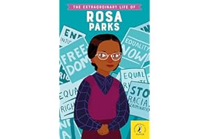 The Extraordinary Life of Rosa Parks: 7 (Extraordinary Lives, 7)