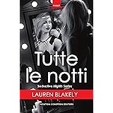 Tutte le notti (Seductive Nights Series Vol. 1)