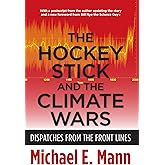 The Hockey Stick and the Climate Wars: Dispatches from the Front Lines