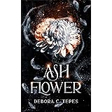 Ash Flower