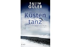Küstentanz: Ostseekrimi - Küstenkrimi (Lena und Mads Johannsen ermitteln 15)