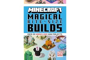 Minecraft Magical Bite-Size Builds: New for 2025, an official illustrated guide with over 20 building mini-projects to create in the game. Perfect for gamers of all ages!