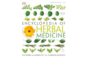 Encyclopedia of Herbal Medicine: 550 Herbs and Remedies for Common Ailments