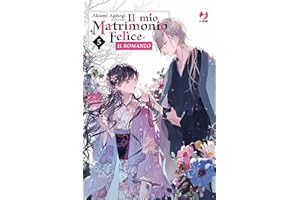 Il mio matrimonio felice. Il romanzo (Vol. 5)
