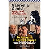 Spaghetti all'Assassina (Le indagini di Lolita Lobosco Vol. 5)